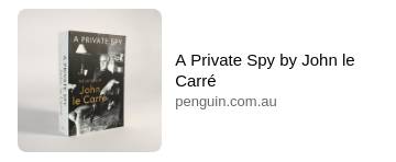 A Private Spy by John le Carré - Penguin Books Australia