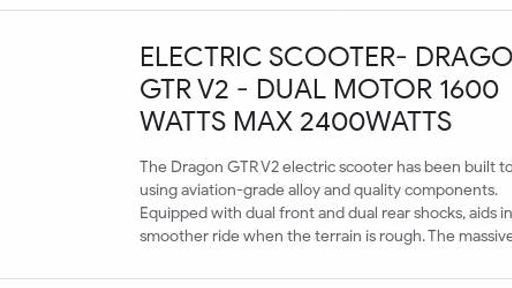 ELECTRIC SCOOTER- DRAGON GTR V2 - DUAL MOTOR 1600 WATTS Max 2400 WATTS